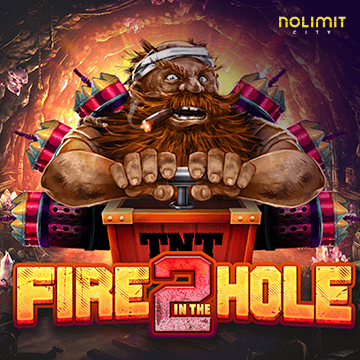 Fire In The Hole 2 - JFGAMING